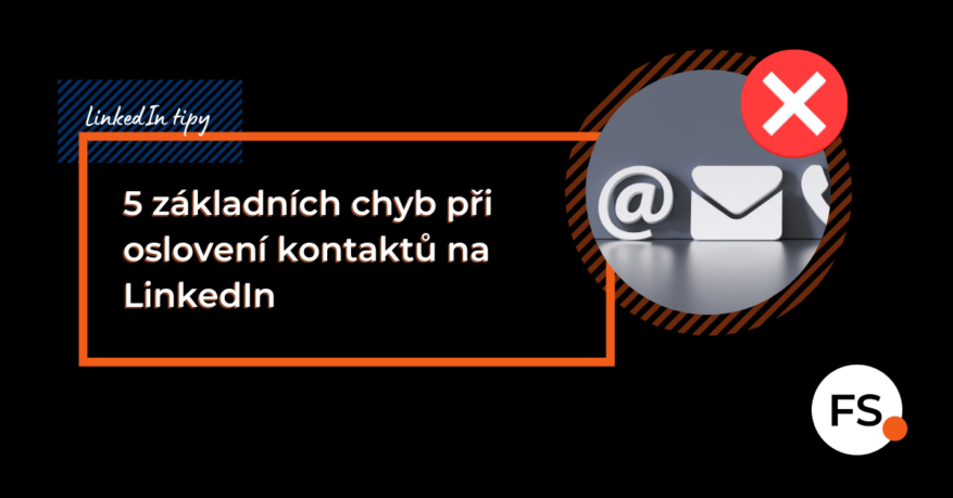 FUTURE SALES | 5 základních chyb při oslovení kontaktů na LinkedIn