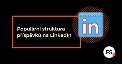 FUTURE SALES | Populární struktura příspěvků na LinkedIn