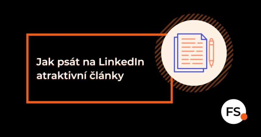 FUTURE SALES | Jak psát na LinkedIn atraktivní články