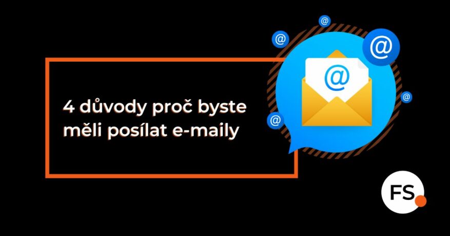 FUTURE SALES | 4 důvody proč byste měli posílat e-maily