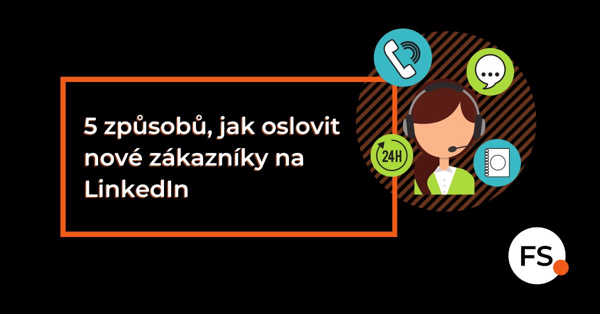 Jak oslovit přes LinkedIn?