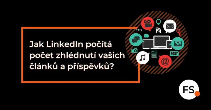 FUTURE SALES | Jak LinkedIn počítá počet zhlédnutí vašich článků a příspěvků?