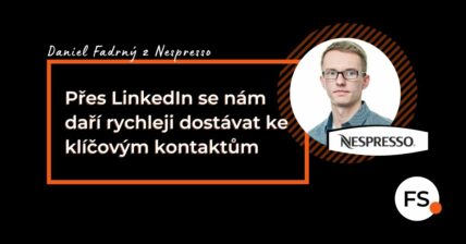 FUTURE SALES | Přes LinkedIn se nám daří rychleji dostávat ke klíčovým kontaktům