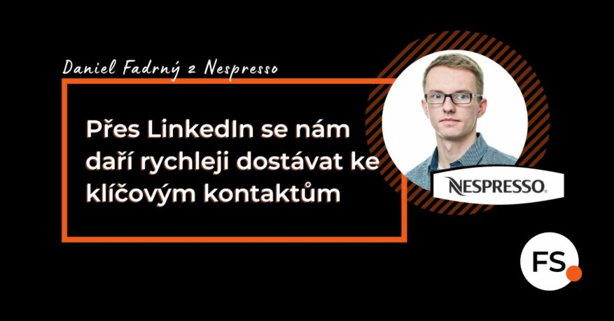 FUTURE SALES | Přes LinkedIn se nám daří rychleji dostávat ke klíčovým kontaktům