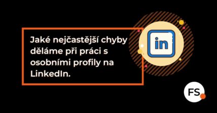 FUTURE SALES | Jaké nejčastější chyby děláme při práci s osobními profily na LinkedIn