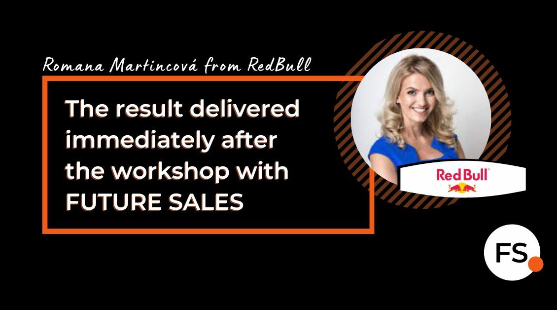 FUTURE SALES | Romana Martincová - Red Bull - The result delivered immediately after the workshop with Future Sales