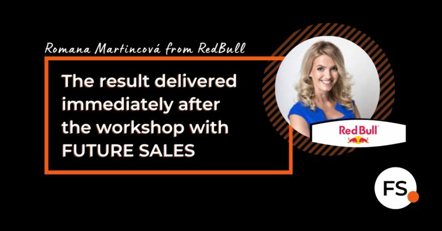 FUTURE SALES | Romana Martincová - Red Bull - The result delivered immediately after the workshop with Future Sales