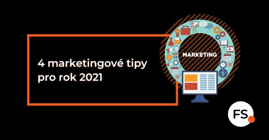 FUTURE SALES | 4 marketingové tipy pro rok 2021