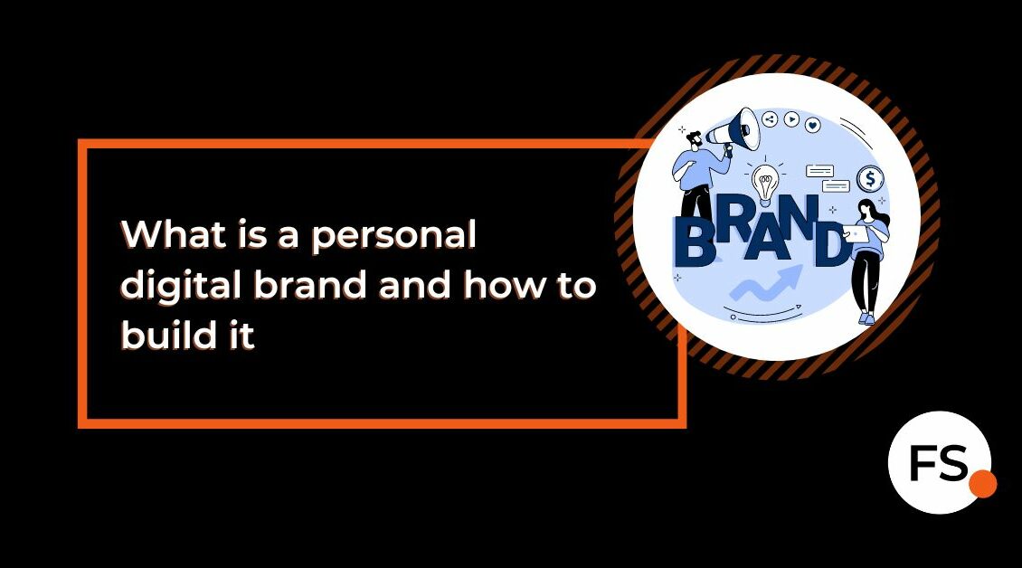 FUTURE SALES | What is a personal digital brand and how to build it