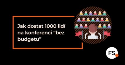 FUTURE SALES | Jak dostat 1000 lidí na konferenci “bez budgetu”