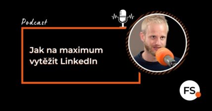 FUTURE SALES | Podcast Zážeh - Jak na maximum vytěžit LinkedIn