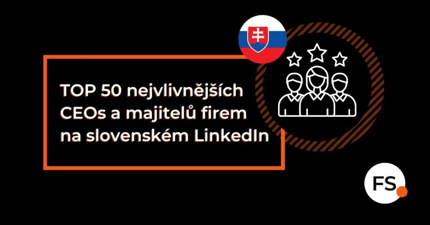 FUTURE SALES | TOP50 nejvlivnějších CEOs na slovenském LinkedIn