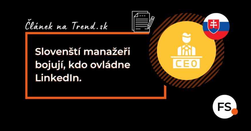 FUTURE SALES | Slovenští manažeři bojují, kdo ovládne LinkedIn.