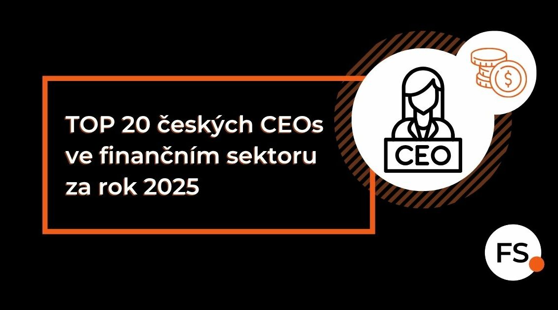 FUTURE SALES | TOP20 českých CEOs ve finančním sektoru za rok 2025